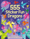 555 Sticker Fun Dragons: Activity Book by Oakley Graham, Dan Crisp, Lauren Ellis, 9781835553091