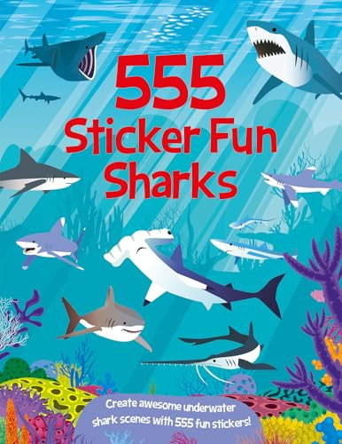 555 Sticker Fun Sharks: Activity Book by Susan Mayes, Amanda Shufflebotham, Aimee Wright, Dan Crisp, 9781835552667