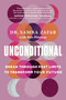 Unconditional (Break Through Past Limits to Transform Your Future) by Samra Zafar, Kim Pittaway, 9781443470469
