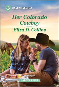 Her Colorado Cowboy (A Clean and Uplifting Romance) by Eliza D. Collins, 9781335460127