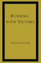 Running with Victory by William Marquette, 9781956370560