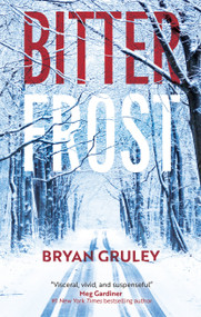 Bitterfrost by Bryan Gruley, 9781448315406