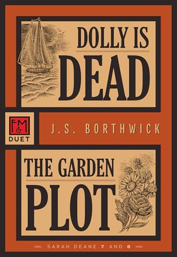 Dolly Is Dead / The Garden Plot (Sarah Deane 7 and 8) by J.S. Borthwick, 9781631943348