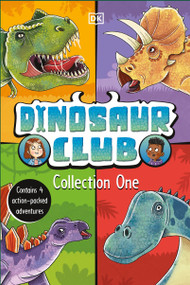 Dinosaur Club Collection One (Contains 4 Action-Packed Adventures) by Rex Stone, 9780744085723