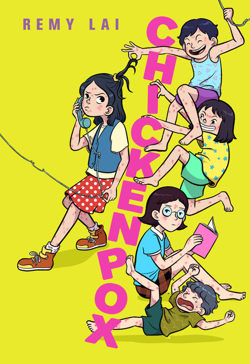 Chickenpox - 9781250863294 by Remy Lai, 9781250863294