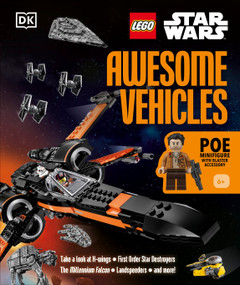 LEGO Star Wars Awesome Vehicles (With Poe Dameron Minifigure and Accessory) by Simon Hugo, 9780744051858