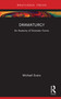 Dramaturgy (An Anatomy of Dramatic Forms) by Michael Evans, 9781138333840