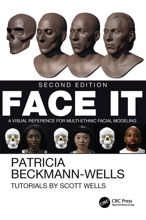 Face It (A Visual Reference for Multi-Ethnic Facial Modeling) - 9781032764443 by Patricia Beckmann-Wells, Scott Wells, 9781032764443