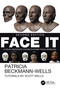Face It (A Visual Reference for Multi-Ethnic Facial Modeling) - 9781032764443 by Patricia Beckmann-Wells, Scott Wells, 9781032764443