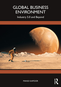 Global Business Environment (Industry 5.0 and Beyond) by Mansi Kapoor, 9781032818634
