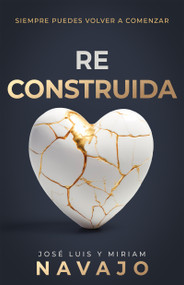Reconstruida (Siempre puedes volver a comenzar) (Spanish Edition) by José Luis Navajo, Miriam Navajo Cano, 9798887694191