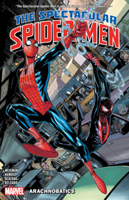 The Spectacular Spider-Men Vol. 1: Arachnobatics by Greg Weisman, Humberto Ramos, Humberto Ramos, 9781302955953