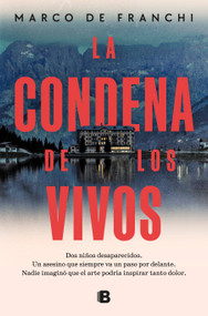 La condena de los vivos / The Condemnation of the Living (Spanish Edition) by Marco De Franchi, 9788466676755