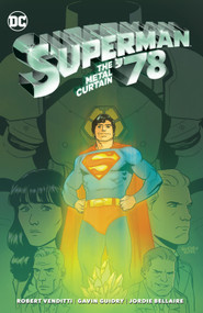 Superman '78: The Metal Curtain by Robert Venditti, Gavin Guidry, 9781779527820
