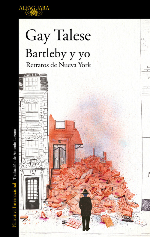 Bartleby y yo: Retratos de Nueva York / Bartleby and Me: Reflections of an Old Scrivener (Spanish Edition) by Gay Talese, 9788420477480