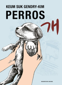 Perros / Dog Days (Spanish Edition) by Keum Suk Gendry-Kim, 9788419437778