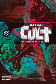 Batman: The Cult Deluxe Edition by Jim Starlin, Bernie Wrightson, 9781779528278
