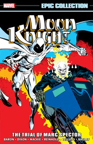 Moon Knight Epic Collection: The Trial Of Marc Spector by Chuck Dixon, Marvel Various, Sal Velluto, Marvel Various, Mark Bagley, 9781302959593