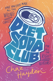Diet Soda Club by Chaz Hayden, 9781536223125
