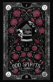 Odd Spirits by S.T. Gibson, 9781915998590