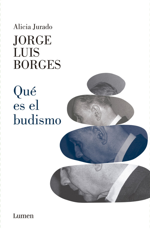 ¿Qué es el budismo? / What is Buddhism? (Spanish Edition) by Jorge Luis Borges, Alicia Jurado, 9786287658073