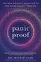 Panic Proof (The New Holistic Solution to End Your Anxiety Forever) by Dr. Nicole Cain, 9780593582572