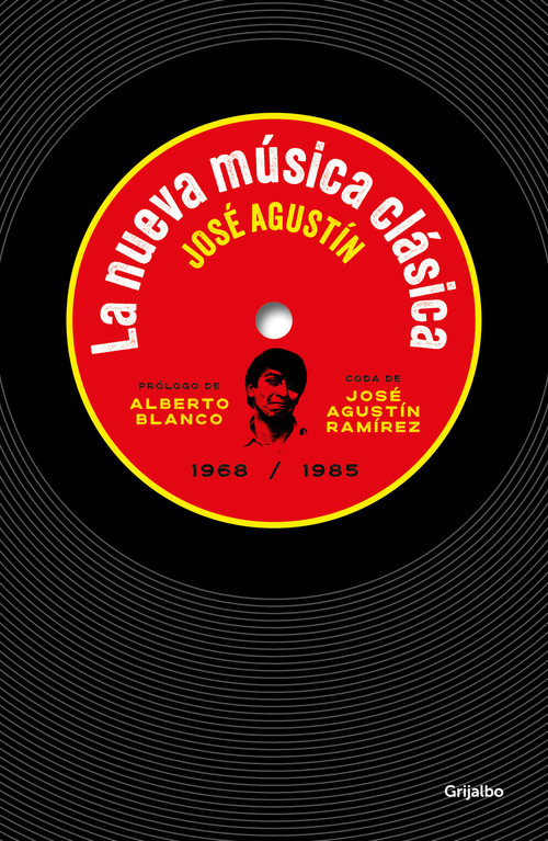 La nueva música clásica / New Classical Music (Spanish Edition) by José Agustín, Alberto Blanco, 9786073830430
