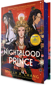 The Nightblood Prince: A Good Morning America YA Book Club Pick by Molly X. Chang, 9780593897362