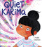 Quiet Karima by Nidhi Chanani, Nidhi Chanani, 9780593205099