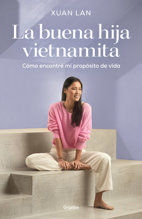 La buena hija vietnamita / The Good Vietnamese Daughter (Spanish Edition) by Xuan Lan, 9788418007781