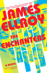 The Enchanters (A novel) - 9780593314777 by James Ellroy, 9780593314777