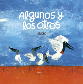 Algunos y los otros / Those and Others (Spanish Edition) by Dipacho, Diego Francisco Sánchez Rodríguez, 9786287658080