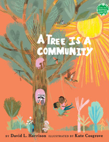 A Tree Is a Community by David L. Harrison, Kate Cosgrove, 9780823455584