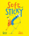 Soft and Sticky by Jeanne Willis, Claire Powell, 9780593754597