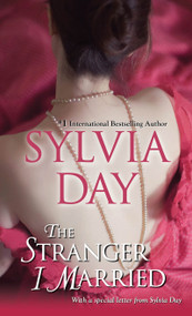 The Stranger I Married by Sylvia Day, 9780758290397