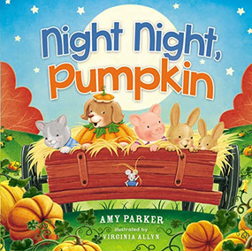 Night Night, Pumpkin by Amy Parker, Virginia Allyn, 9781400212811