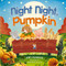 Night Night, Pumpkin by Amy Parker, Virginia Allyn, 9781400212811