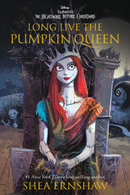 Long Live the Pumpkin Queen (Tim Burton's The Nightmare Before Christmas) - 9781368115988 by Shea Ernshaw, 9781368115988
