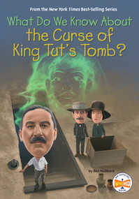 What Do We Know About the Curse of King Tut's Tomb? - 9780593888582 by Ben Hubbard, Manuel Gutierrez, Who HQ, 9780593888582