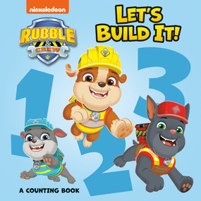 Let's Build It! A Counting Book (PAW Patrol: Rubble & Crew) by Random House, Jason Fruchter, 9798217025008