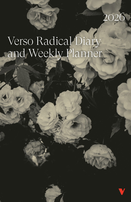 2026 Verso Radical Diary and Weekly Planner by Verso Books, 9781836740452
