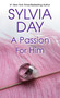 A Passion for Him by Sylvia Day, 9780758290441