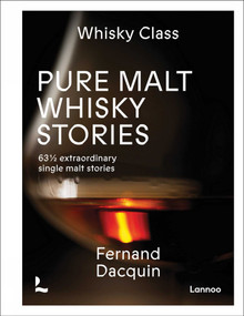 Pure Malt Whisky Stories (63 1/2 extraordinary single malt stories) by Fernand Dacquin, 9789401440448