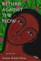 Return Against the Flow by Susana Praver-Pérez, 9781625570833
