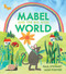 Mabel and the Big Wide World by Jane Porter, Paul Stewart, 9781915659279
