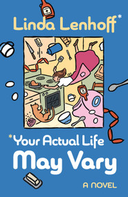 *Your Actual Life May Vary by Linda Lenhoff, Linda Lenhoff, 9781951631451