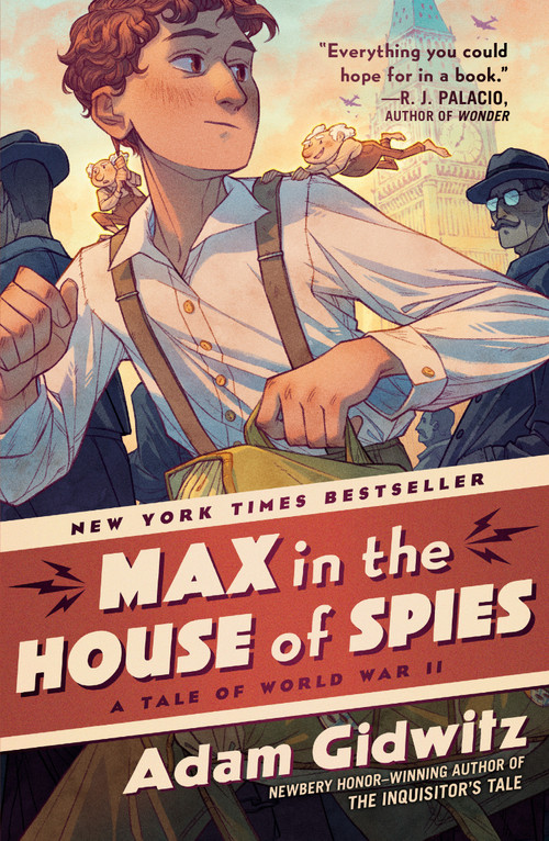 Max in the House of Spies (A Tale of World War II) - 9780593112106 by Adam Gidwitz, 9780593112106