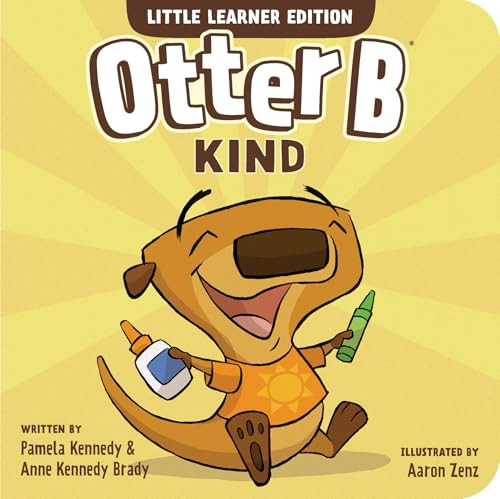 Otter B Kind - 9781646071630 by Pamela Kennedy, Anne Kennedy Brady, 9781646071630
