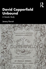 David Copperfield Unbound (A Genetic Study) by Jeremy Parrott, 9781032887333