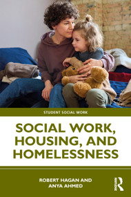 Social Work, Housing, and Homelessness by Robert Hagan, Anya Ahmed, 9781032562636